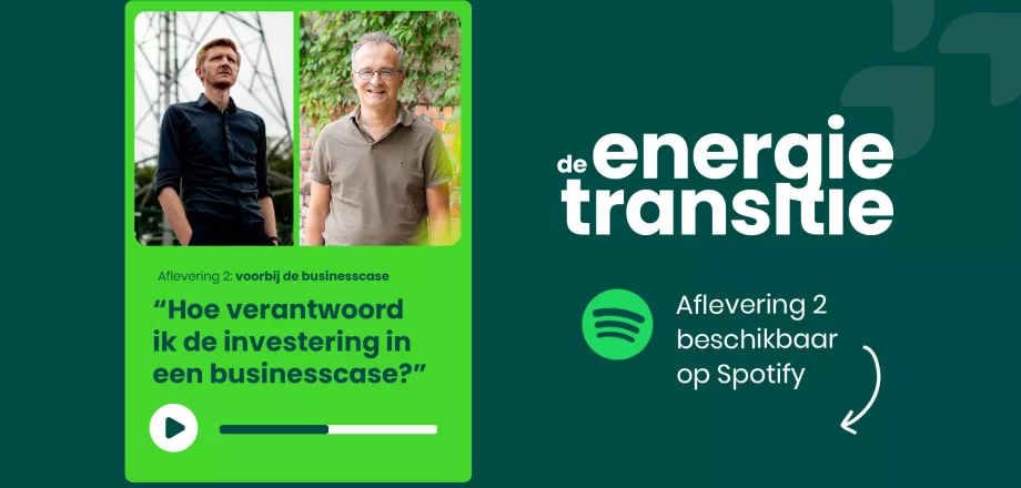 Aflevering 2 van de podcast energietransitie: voorbij de spreadsheet.